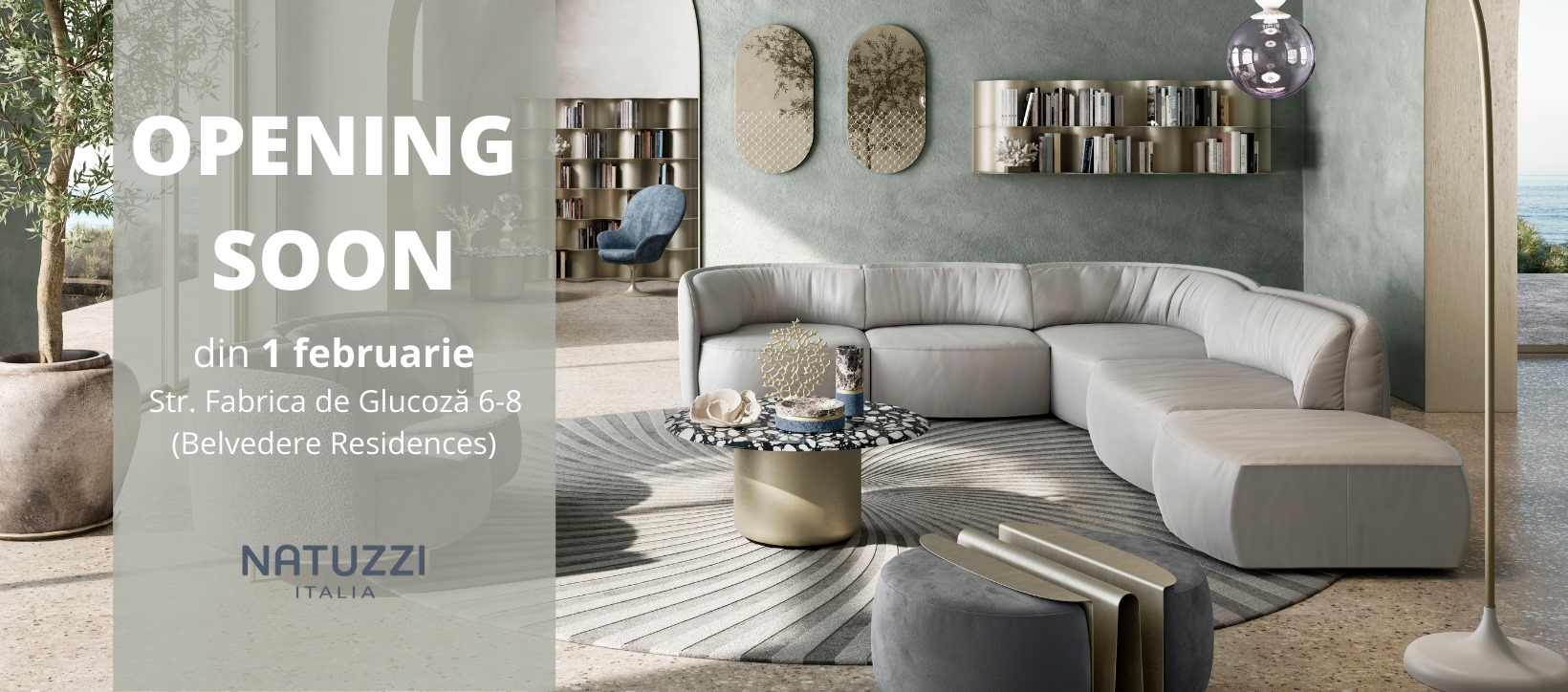 NATUZZI OPENING SOON